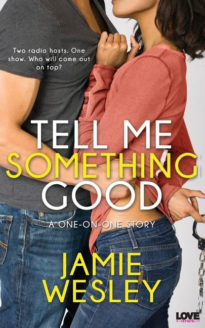 Tell Me Something Good by Wesley, Jamie