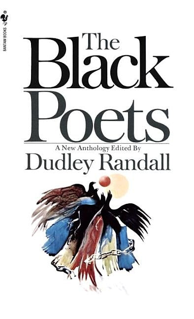 The Black Poets by Randall, Dudley
