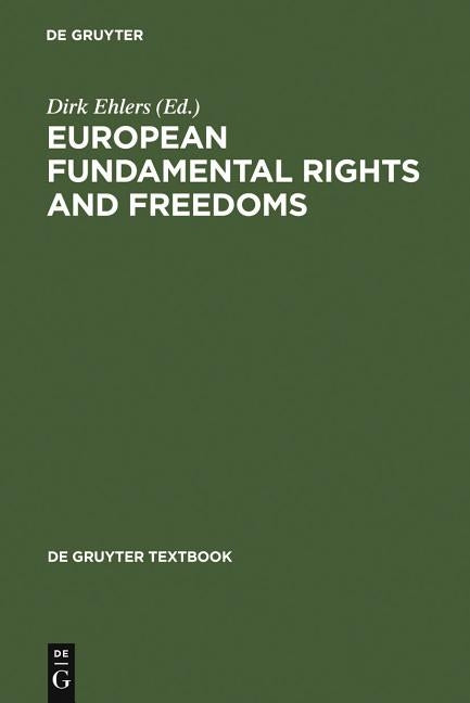 European Fundamental Rights and Freedoms by Ehlers, Dirk