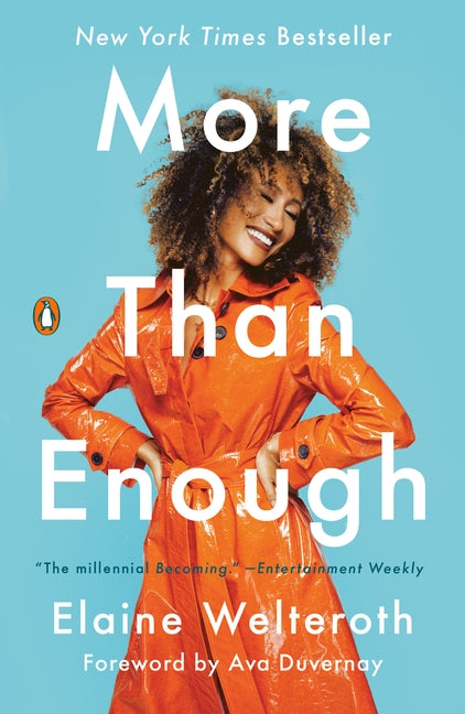 More Than Enough: Claiming Space for Who You Are (No Matter What They Say) by Welteroth, Elaine