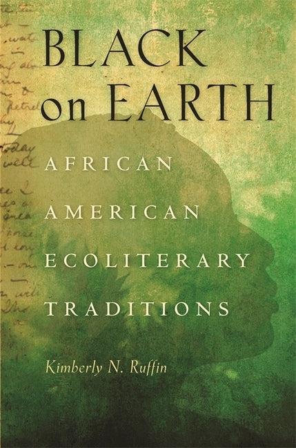 Black on Earth by Ruffin, Kimberly N.