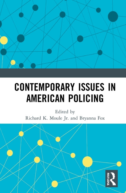 Contemporary Issues in American Policing by Moule Jr, Richard K.