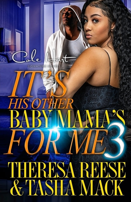 It's His Other Baby Mama's For Me 3: An Urban Romance by Mack, Tasha