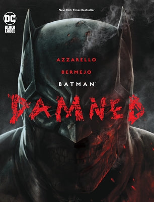 Batman: Damned by Azzarello, Brian