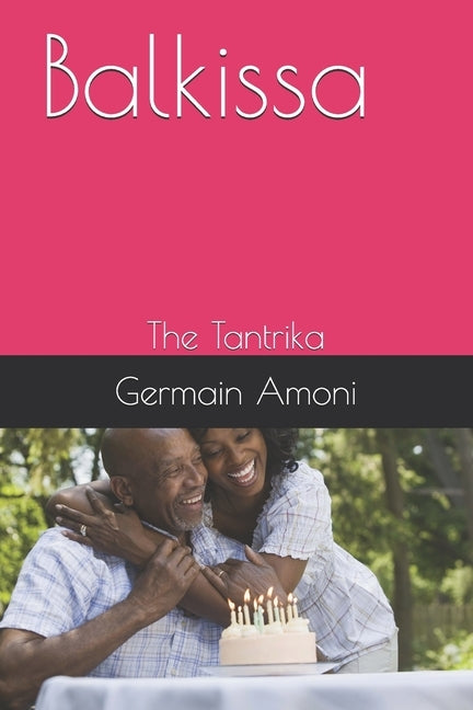 Balkissa: The Tantrika by Amoni, Germain Nikoué