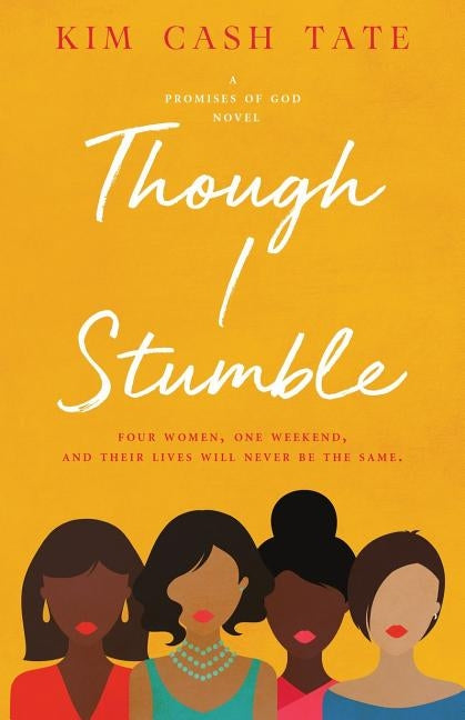 Though I Stumble by Tate, Kim Cash