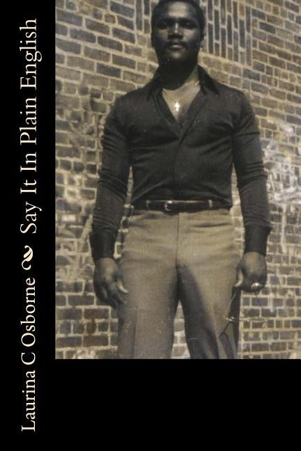 Say It In Plain English by Osborne, Laurina C.