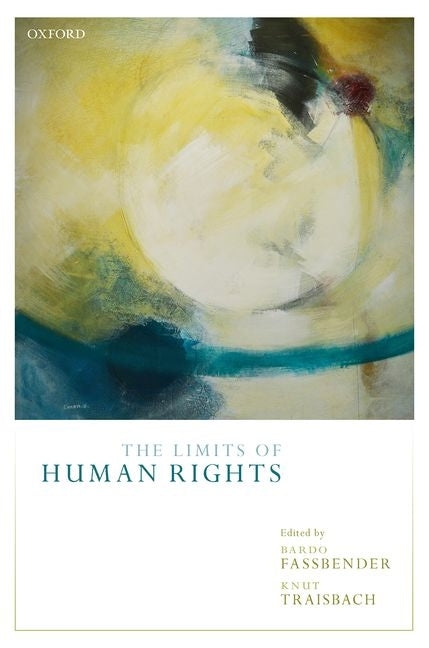 The Limits of Human Rights by Fassbender, Bardo