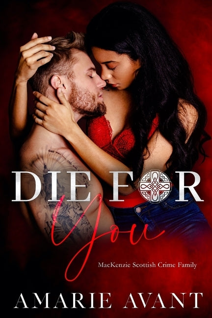 Die for You: A Standalone Scottish BWWM Romance by Harrison, Melissa