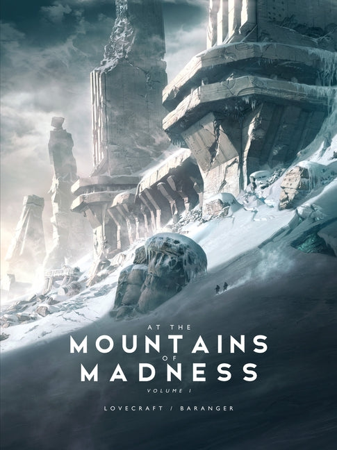 At the Mountains of Madness by Baranger, Francois