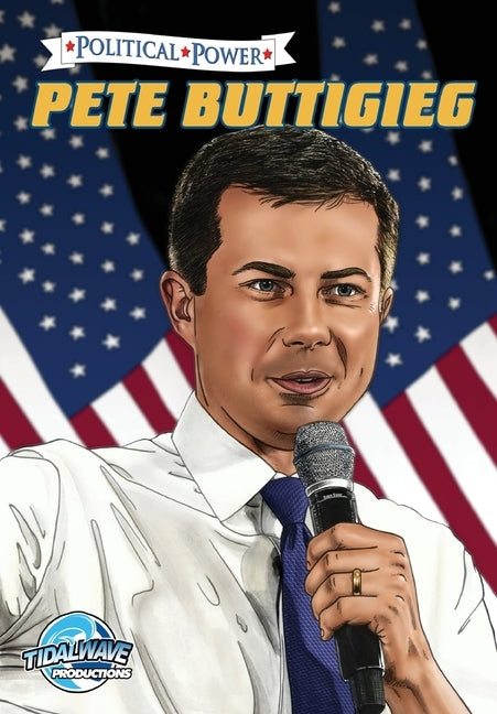 Political Power: Pete Buttigieg by Frizell, Michael