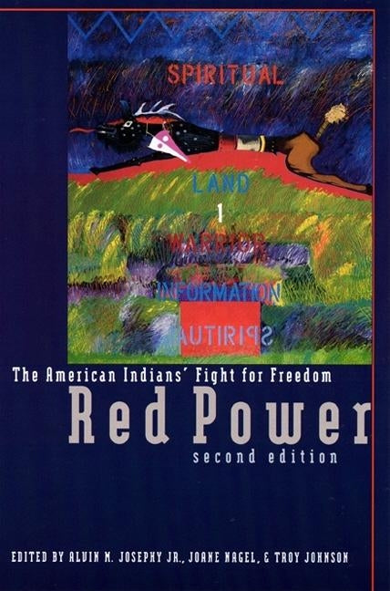 Red Power: The American Indians' Fight for Freedom by Josephy, Alvin M. Jr.