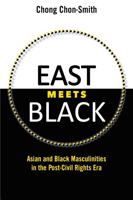 East Meets Black by Chon-Smith, Chong