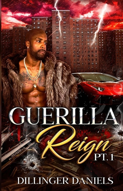 Guerilla Reign by Daniels, Dillinger