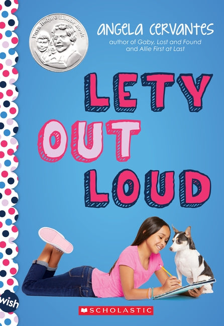 Lety Out Loud: Wish Novel by Cervantes, Angela