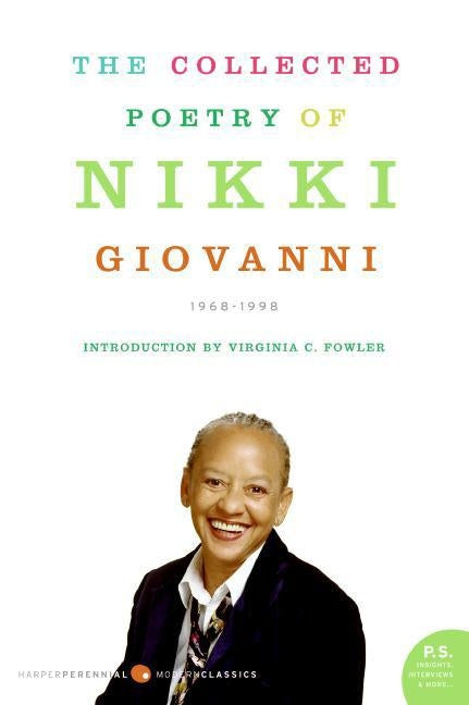 The Collected Poetry of Nikki Giovanni: 1968-1998 by Giovanni, Nikki