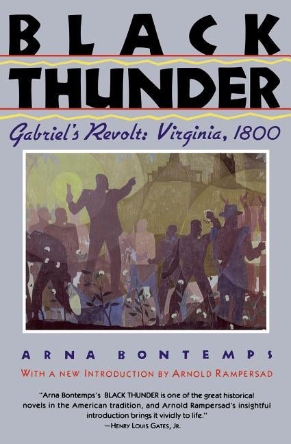 Black Thunder: Gabriel's Revolt: Virginia, 1800 by Bontemps, Arna