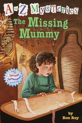 The Missing Mummy by Roy, Ron