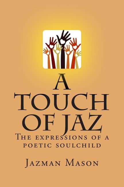A Touch of Jaz by Mason, Jazman R.