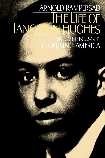 The Life of Langston Hughes by Rampersad, Arnold