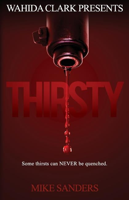 Thirsty by Sanders, Mike