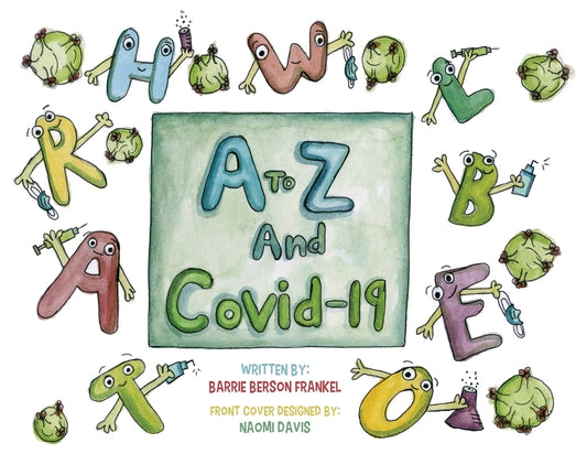 A to Z and Covid 19 by Frankel, Barrie Berson