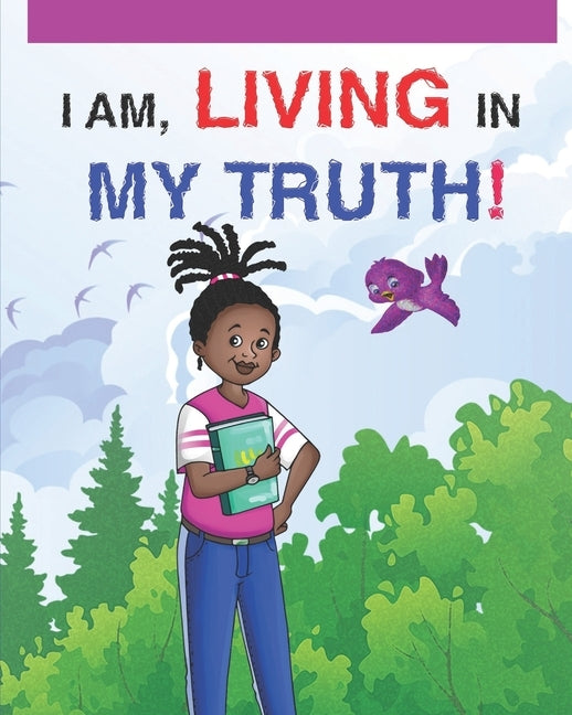 I Am Living in My Truth! by Porter, Cecilia D.