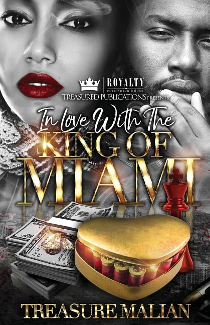 In Love with The King of Miami by Malian, Treasure
