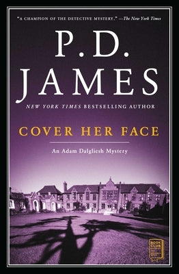 Cover Her Face, 1: An Adam Dalgliesh Mystery by James, P. D.