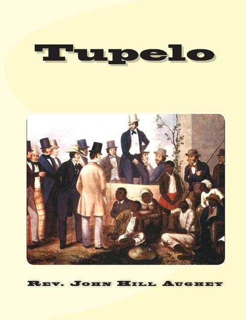 Tupelo by Aughey, John Hill