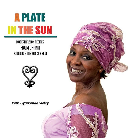 A Plate in the Sun by Sloley, Patti Gyapomaa