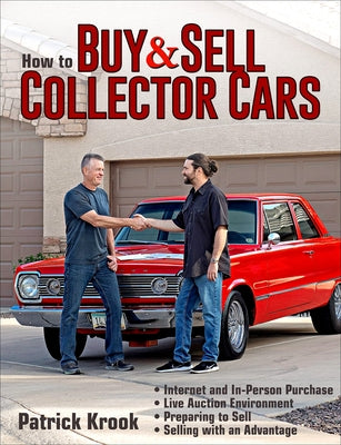 How to Buy and Sell Collector Cars by Krook, Patrick