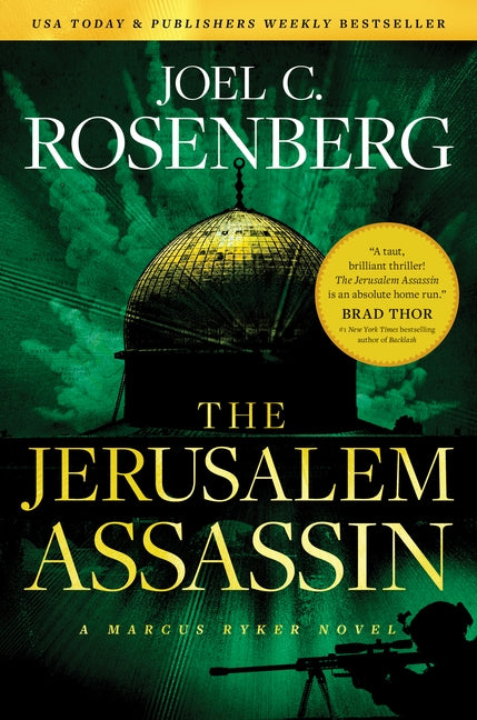 The Jerusalem Assassin: A Marcus Ryker Series Political and Military Action Thriller: (book 3) by Rosenberg, Joel C.