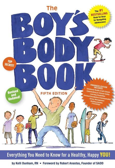 The Boys Body Book: Fifth Edition: Everything You Need to Know for Growing Up! by Dunham, Kelli