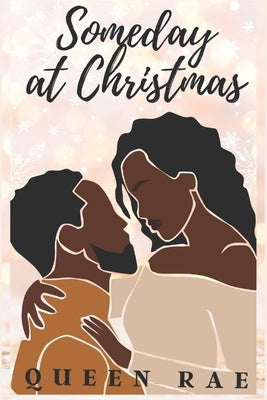 Someday at Christmas by Rae, Queen