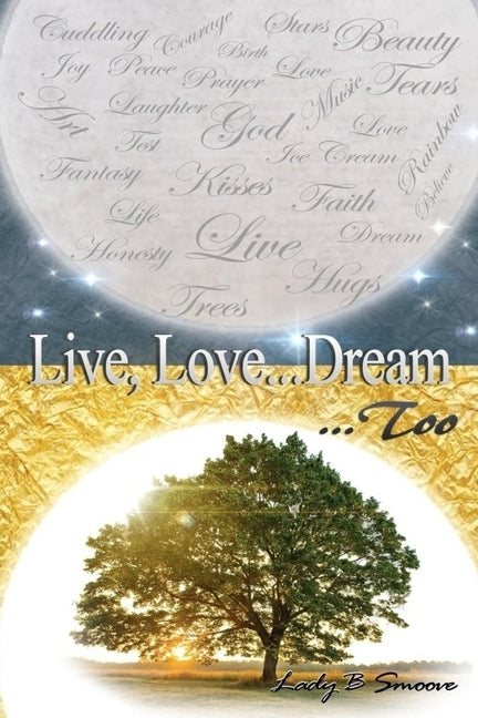 Live, Love...Dream by Bsmoove, Lady
