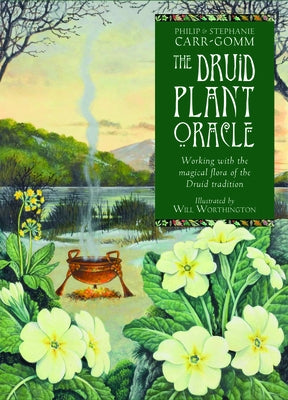 The Druid Plant Oracle: Working with the Magical Flora of the Druid Tradition [With Booklet] by Carr-Gomm, Philip