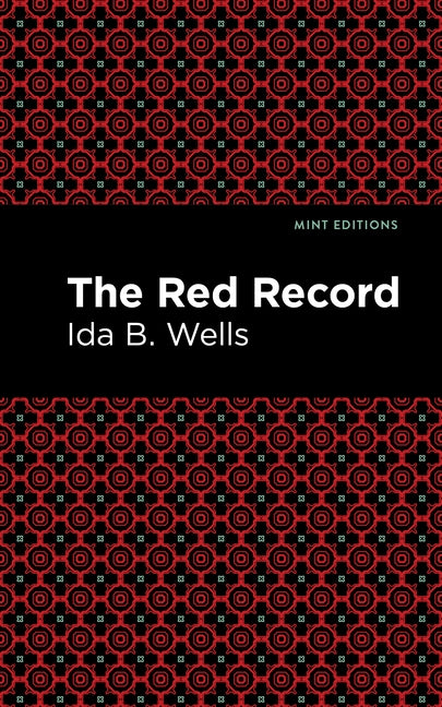 The Red Record by Wells, Ida B.