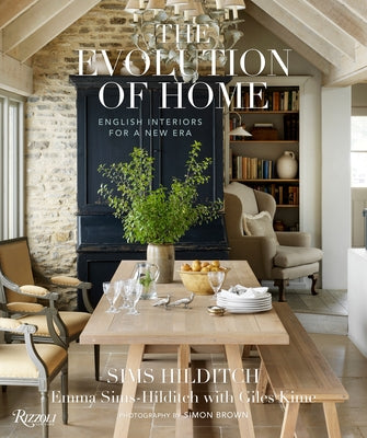 The Evolution of Home: English Interiors for a New Era by Sims-Hilditch, Emma