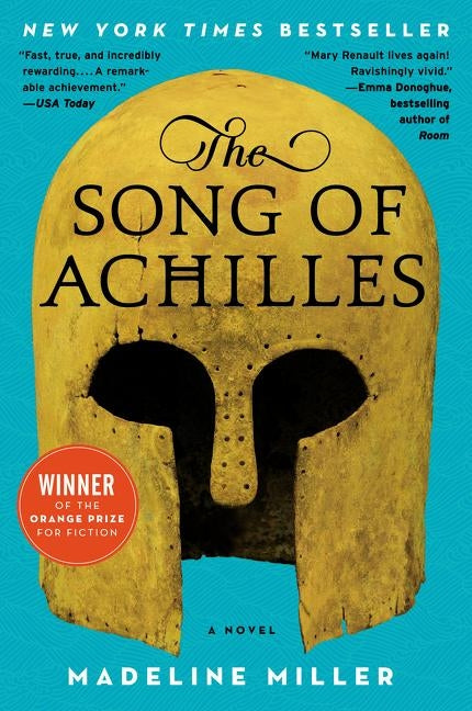 The Song of Achilles by Miller, Madeline