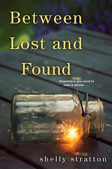 Between Lost and Found by Stratton, Shelly