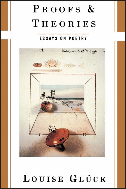 Proofs and Theories by Gluck, Louise