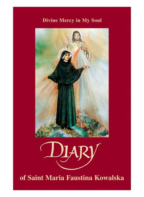 Diary: Divine Mercy in My Soul by Kowalska, Maria Faustina