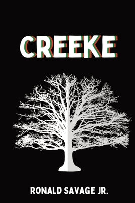Creeke by Savage, Ronald, Jr.