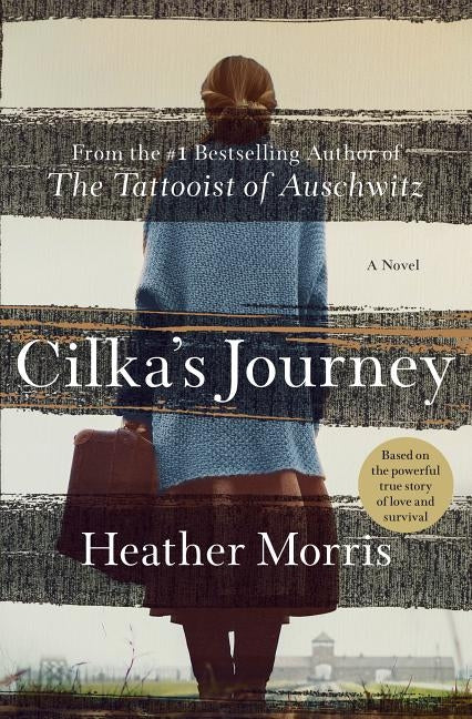 Cilka's Journey by Morris, Heather