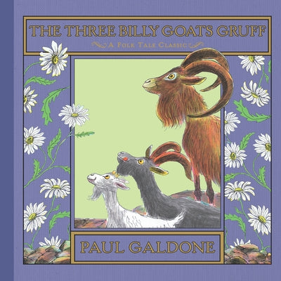 The Three Billy Goats Gruff by Galdone, Paul