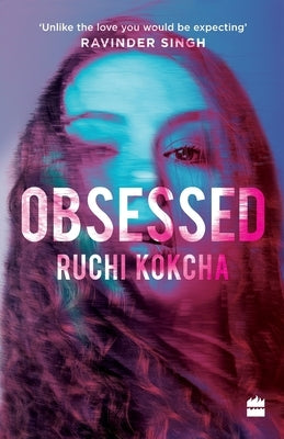Obsessed by Kokcha, Ruchi