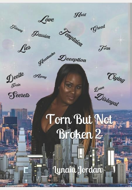 Torn But Not Broken 2: Peaches Revenge by Jordan, Lynaia