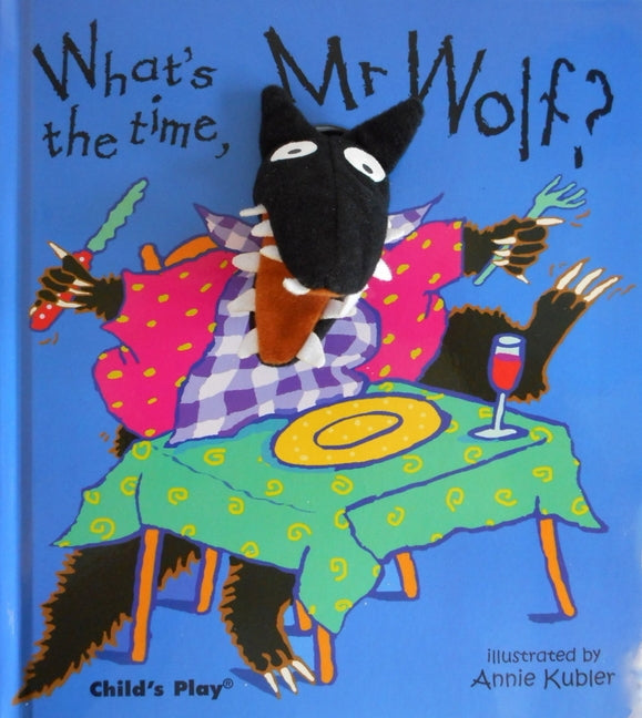 What's the Time, MR Wolf? [With Finger Puppet] by Kubler, Annie