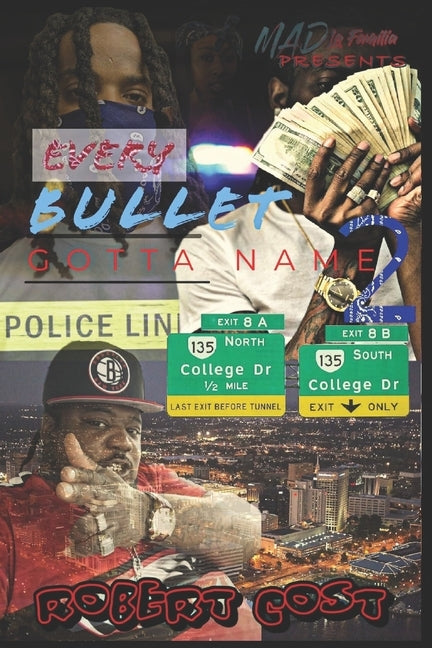 Every Bullet Gotta Name 2: Nobody's Safe by Cost, Robert